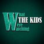 Logo of the podcast What the Kids Were Watching Podcast What the Kids Were Watching