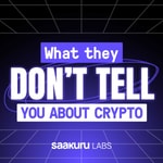 Podcast What They Don’t Tell You About Crypto