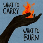 Logo of the podcast What to Carry, What to Burn Podcast What to Carry, What to Burn