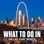 Podcast What to do in Dallas-Fort Worth Texas