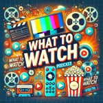 Logo of the podcast What to Watch on Streaming - Daily Podcast What to Watch on Streaming - Daily