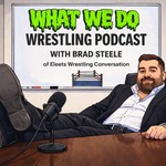 Logo of the podcast What We Do Wrestling Podcast Podcast What We Do Wrestling Podcast