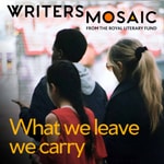 Logo of the podcast What we leave we carry | WritersMosaic Podcast What we leave we carry | WritersMosaic