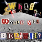 Logo of the podcast What Would You Believe? Podcast What Would You Believe?