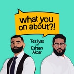 Logo of the podcast What You On About?! Podcast What You On About?!
