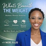 What's Beneath the Weight Podcast What's Beneath the Weight