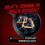 Logo of the podcast What's Cooking in Hell's Kitchen? A Daredevil Podcast Podcast What's Cooking in Hell's Kitchen? A Daredevil Podcast