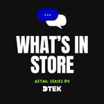 Logo of the podcast What's in Store Podcast What's in Store