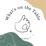 Logo of the podcast 餐桌上有什麼 What's on the Table Podcast 餐桌上有什麼 What's on the Table