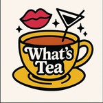 Logo of the podcast What’s Tea podcast Podcast What’s Tea podcast