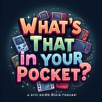 Logo of the podcast What's That In Your Pocket? Podcast What's That In Your Pocket?