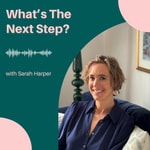 Logo of the podcast What’s The Next Step? Podcast What’s The Next Step?