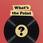 Logo of the podcast What’s The Point? Podcast What’s The Point?
