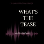 Logo of the podcast What's the Tease Podcast What's the Tease