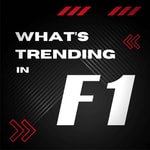 Logo of the podcast What's Trending in F1? Podcast What's Trending in F1?
