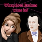 Logo of the podcast When does Brahms come in? Podcast When does Brahms come in?
