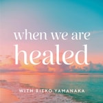 When We Are Healed When We Are Healed