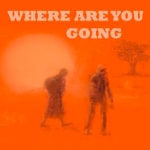 Logo of the podcast WHERE ARE YOU GOING with Ajahn Sucitto & Nick Scott Podcast WHERE ARE YOU GOING with Ajahn Sucitto & Nick Scott