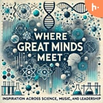 Logo of the podcast Where Great Minds Meet Logo of the podcast Where Great Minds Meet