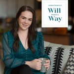 Podcast Where There's A Will, There's A Way Podcast