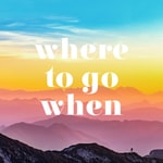 Logo of the podcast Where to Go When Podcast Where to Go When