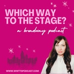 Logo of the podcast Which Way to the Stage Podcast Which Way to the Stage