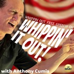Logo of the podcast Whippin' It Out! with Anthony Cumia Podcast Whippin' It Out! with Anthony Cumia