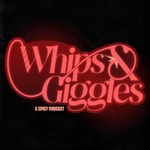 Logo of the podcast Whips and Giggles Podcast Whips and Giggles