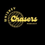 Logo of the podcast Whiskey Chasers Podcast Podcast Whiskey Chasers Podcast