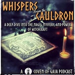 Podcast Whispers from the Cauldron