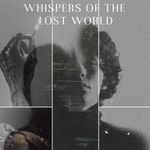 Logo of the podcast Whispers of the lost world Podcast Whispers of the lost world