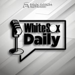 Logo of the podcast White Sox Daily | Chicago White Sox Daily Podcast Podcast White Sox Daily | Chicago White Sox Daily Podcast