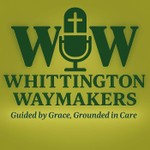 Logo of the podcast Whittington Waymakers Podcast Whittington Waymakers