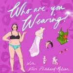 Logo of the podcast Who Are You Wearing? Podcast Who Are You Wearing?