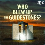 Logo of the podcast Who Blew Up The Guidestones? Podcast Who Blew Up The Guidestones?
