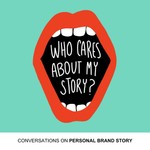 Logo of the podcast Who Cares About My Story? Podcast Who Cares About My Story?