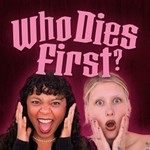 Logo of the podcast Who Dies First Podcast Who Dies First