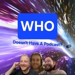 Logo of the podcast WHO Doesn't Have A Podcast Podcast WHO Doesn't Have A Podcast
