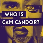 Who is Cam Candor? Who is Cam Candor?
