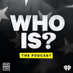Who Is? Podcast Who Is?