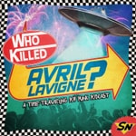 Logo of the podcast Who Killed Avril Lavigne? Podcast Who Killed Avril Lavigne?