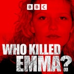 Logo of the podcast Who Killed Emma? Logo of the podcast Who Killed Emma?