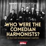 Logo of the podcast Who Were The Comedian Harmonists? The True Story Behind Broadway's Harmony Podcast Who Were The Comedian Harmonists? The True Story Behind Broadway's Harmony