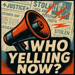 Logo of the podcast Who Yelling Now? Podcast Who Yelling Now?