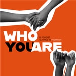 WHO YOU ARE