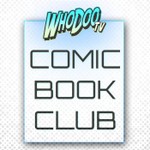 Logo of the podcast WhoDooTV's Comic Book Club Podcast WhoDooTV's Comic Book Club