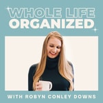 Logo of the podcast Whole Life Organized Missing podcast logo