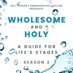 Logo of the podcast Wholesome and Holy: Conversations for Jewish Women Logo of the podcast Wholesome and Holy: Conversations for Jewish Women