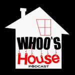 Logo of the podcast WHOO'S House Podcast Podcast WHOO'S House Podcast