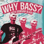 Why Bass? with Donivan Blair Podcast Why Bass? with Donivan Blair